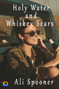 Holy Water and Whiskey Scars by Ali Spooner