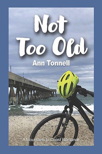 Not Too Old by Ann Tonnell