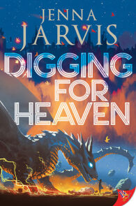 Digging for Heaven by Jenna Jarvis