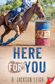 Here for You by D. Jackson Leigh