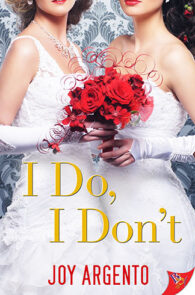 I Do I Don't by Joy Argento