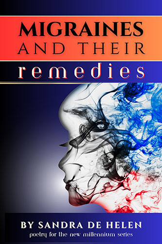 Migraines and their Remedies by Sandra de Helen