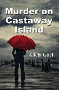 Murder on Castaway Island by Alicia Gael