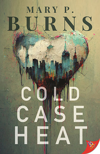 Cold Case Heat by Mary P. Burns