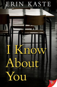 I Know About You by Erin Kaste