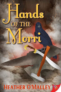 Hands of the Morri by Heather K O'Malley