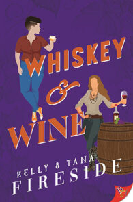 Whiskey & Wine by Kelly & Tana Fireside