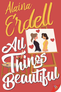 All Things Beautiful by Alaina Erdell