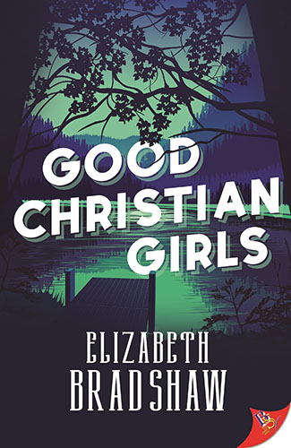 Good Christian Girls by Elizabeth Bradshaw