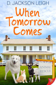 When Tomorrow Comes by D. Jackson Leigh