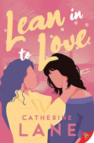 Lean in to Love by Catherine Lane