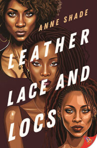Leather Lace and Locs by Anne Shade