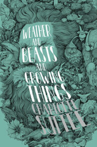 Weather and Things and Growing Things by Charlotte Suette